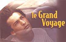 le Grand Voyage - le film