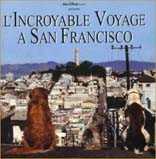 l'Incroyable Voyage à San Francisco