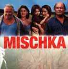 Mischka - le film