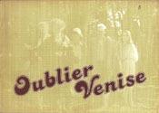 Oublier Venise - le film