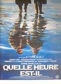 Quelle heure est-il - Film de Scola