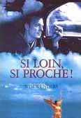 Si Loin, Si Proche - film de Wim Wenders