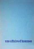 Une Affaire d'Hommes - le film