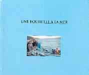 Une Bouteille  la Mer - le film