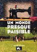 Un monde presque paisible