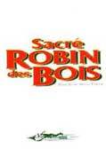Sacr� Robin des Bois